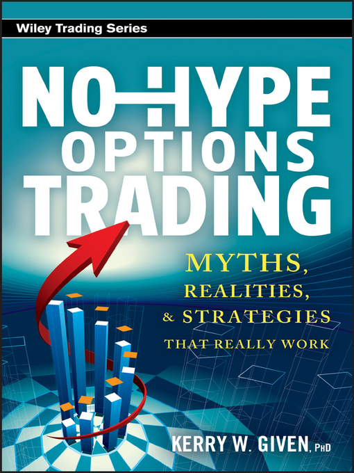 Title details for No-Hype Options Trading by Kerry W. Given - Available